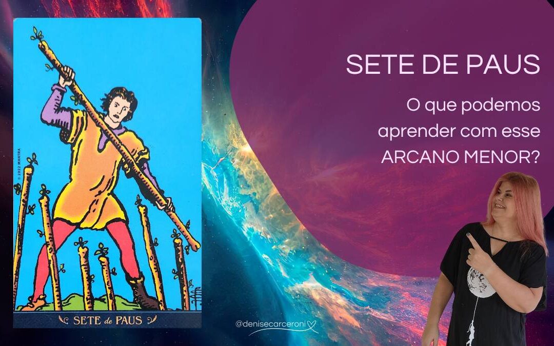 Sete de Paus – o que podemos aprender com essa carta do Tarot?