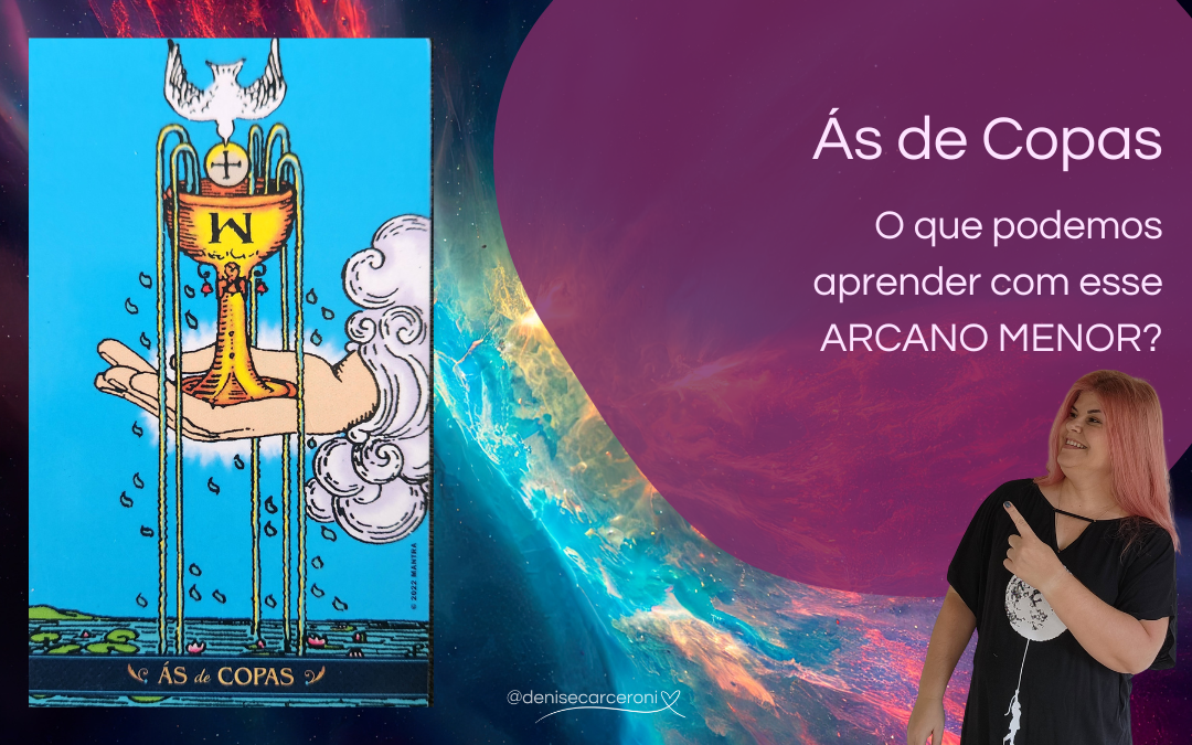 Ás de Copas – o que podemos aprender com essa carta do Tarot?